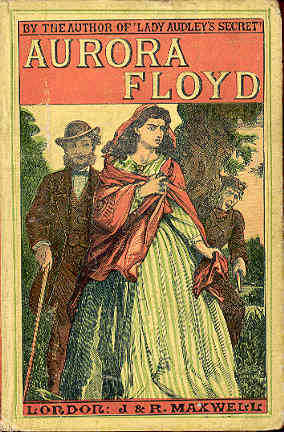 The cover of Aurora Floyd, a popular Victorian sensation novel.